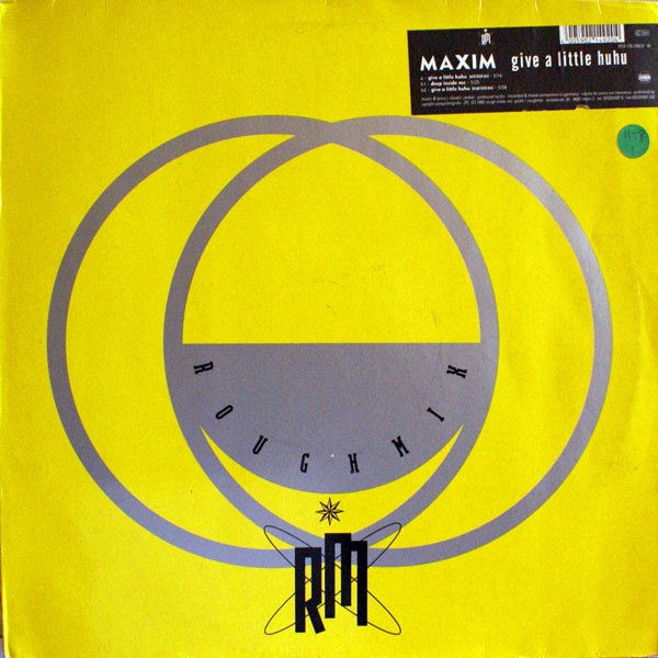 Maxim - Give A Little Huhu | Roughmix (RTD 176.1492.0)