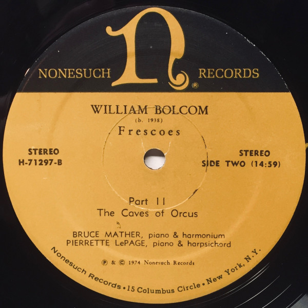 William Bolcom - Bruce Mather , Pierrette LePage - Frescoes (War In Heaven / The Caves Of Orcus) | Nonesuch (H-71297) - 4