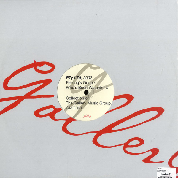 PTy LTd - Feeling's Gone | Gallery (GMG 001)