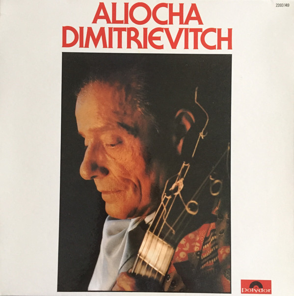 Aliocha Dimitrievitch - Aliocha Dimitrievitch | Polydor (2393 149) Aliocha Dimitrievitch - Aliocha Dimitrievitch | Polydor (2393 149)