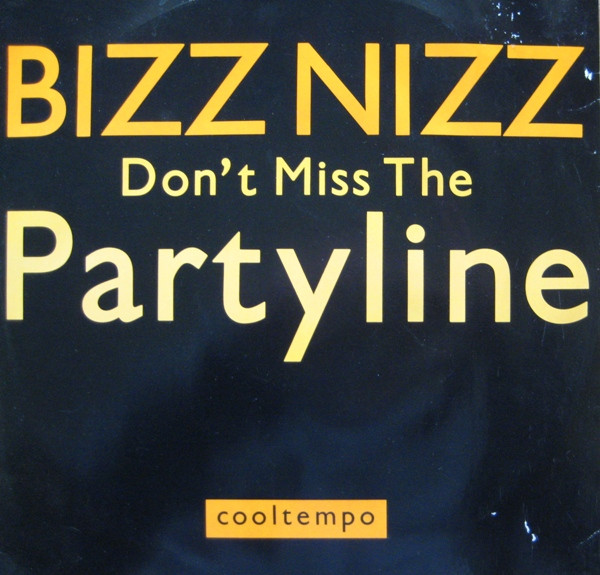 Bizz Nizz - Don't Miss The Partyline | Cooltempo (COOLX 203) - main