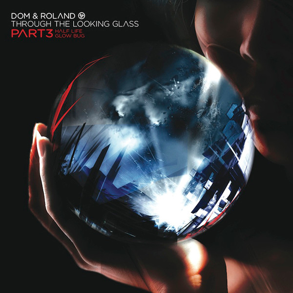 Dom & Roland - Through The Looking Glass Part 3 | Dom & Roland Productions (DRPLP001PT3)