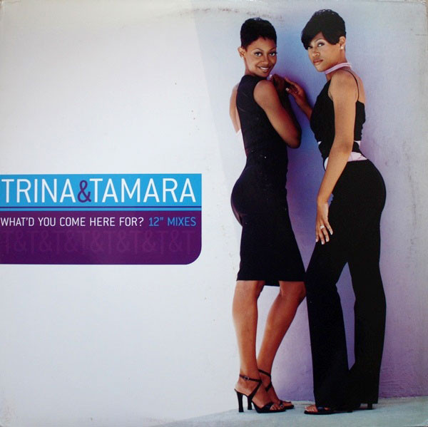 Trina & Tamara - What'd You Come Here For? (12" Mixes) | Columbia (44 79091)