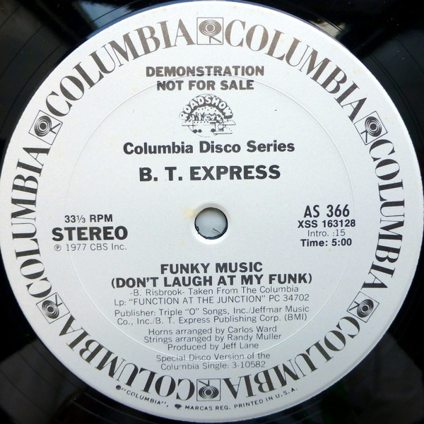 B.T. Express - Funky Music (Don't Laugh At My Funk) | Columbia (AS 366)