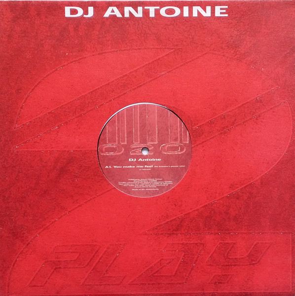 DJ Antoine - You Make Me Feel | 2-Play (TP 020) - main
