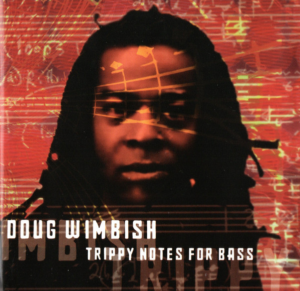 Doug Wimbish - Trippy Notes For Bass | On-U Sound (ON-U CD 0091)