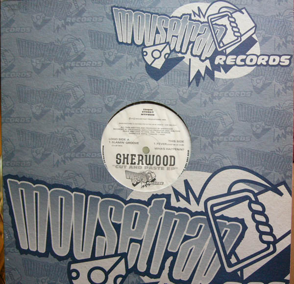 Sherwood - Cut And Paste EP | Mousetrap Records (MTP9522)