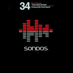 Frank Maurel - Turn It Up & He Said | Sondos (SON 34)