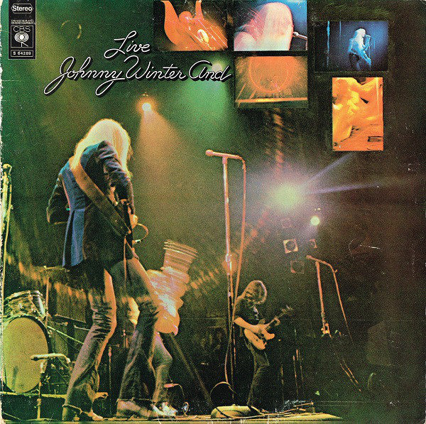Johnny Winter And - Live Johnny Winter And | CBS (S 64289)