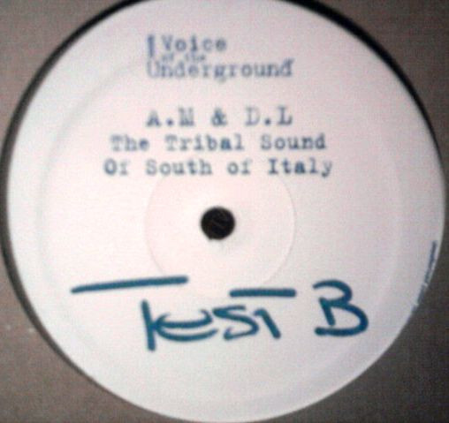 A.M. & D.L. - The Tribal Sound Of South Of Italy | V.O.T.U. Records (Voice Of The Underground Records) (VU 086) A.M. & D.L. - The Tribal Sound Of South Of Italy | V.O.T.U. Records (Voice Of The Underground Records) (VU 086)
