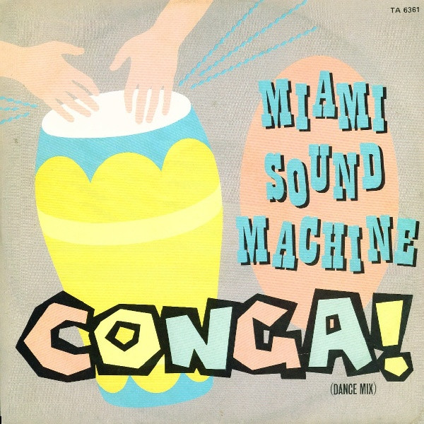 Miami Sound Machine - Conga! (Dance Mix) | Epic (TA 6361)