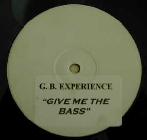 G.B. Experience - Give Me The Bass | Summit Records (SMT 002) - 2