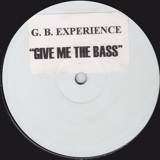 G.B. Experience - Give Me The Bass | Summit Records (SMT 002)