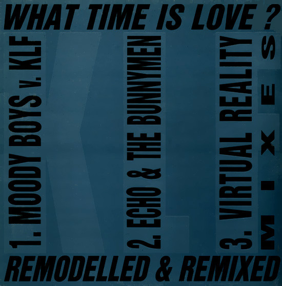 The KLF Featuring The Children Of The Revolution - What Time Is Love? (Remodelled & Remixed) | KLF Communications (KLF 004Y)