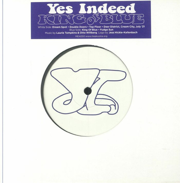 Yes Indeed - King Of Blue | Meakusma (MEA050)