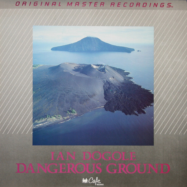 Ian Dogole - Dangerous Ground | Cafe Records (CAFE L-737) Ian Dogole - Dangerous Ground | Cafe Records (CAFE L-737)
