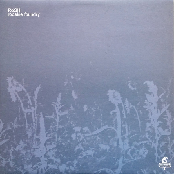 Rösh - Rooskie Foundry | BeatFreak Recordings (BF0027)