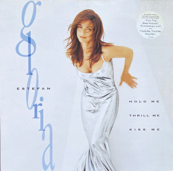 Gloria Estefan - Hold Me, Thrill Me, Kiss Me | Epic (EPC 477416 1) - main