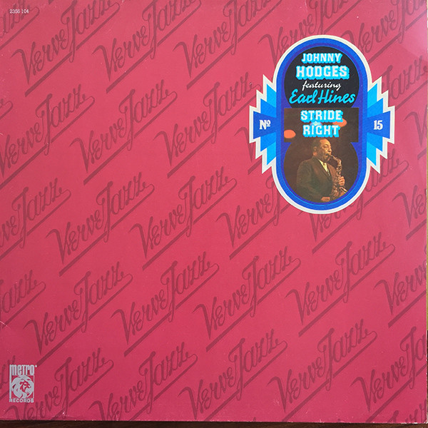 Johnny Hodges , Earl Hines - Stride Right - Verve Jazz No. 15 | Metro Records (2356 104) - main