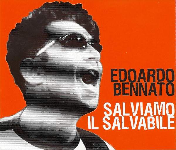Edoardo Bennato - Salviamo Il Salvabile | Sony BMG Music Entertainment (82876871532 (3)) - main