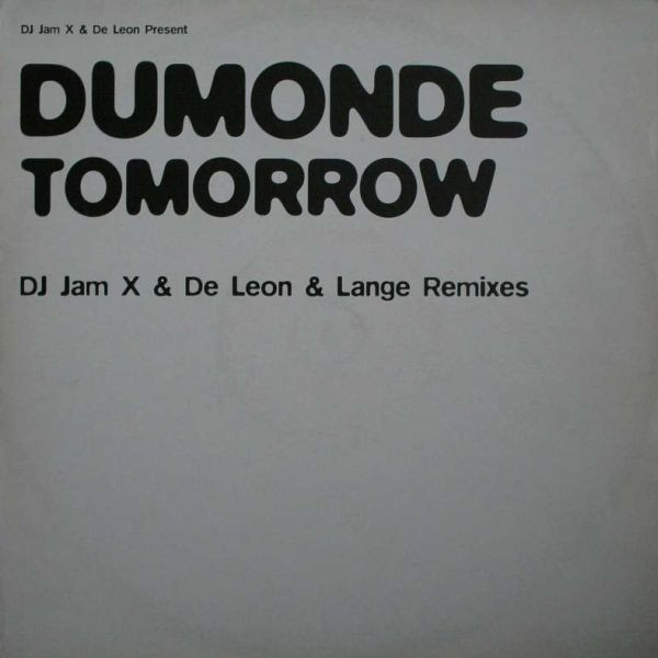 JamX & De Leon Present DuMonde - Tomorrow (DJ Jam X & De Leon & Lange Remixes) | Variation (VART6) - main JamX & De Leon Present DuMonde - Tomorrow (DJ Jam X & De Leon & Lange Remixes) | Variation (VART6) - main
