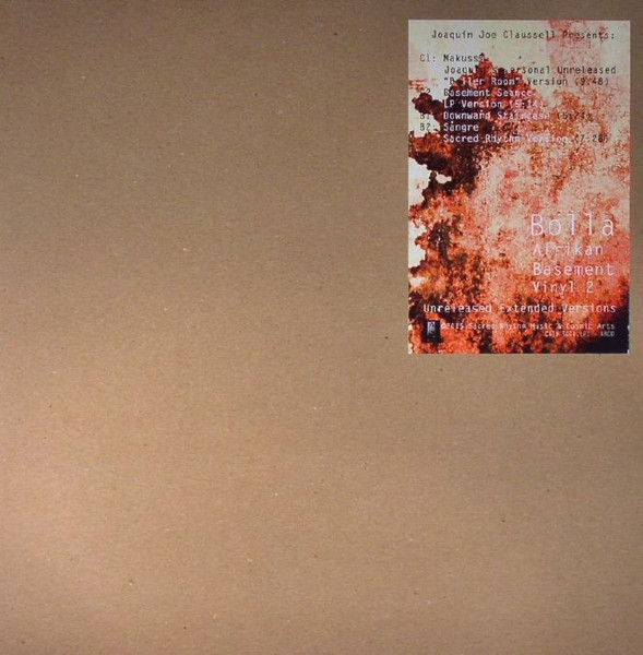 Bolla / Afrikan Basement - Makussa (Vinyl 2 - Unreleased Extended Versions) | Sacred Rhythm Music (SOIL.LP1 - ABCD)