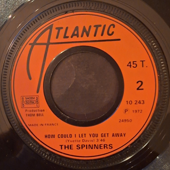 Spinners - I'll Be Around / How Could I Let You Get Away | Atlantic (10243) - 4