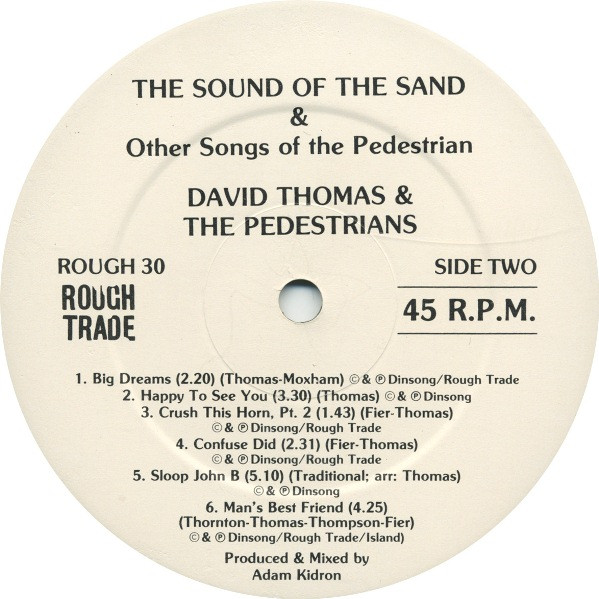 David Thomas And The Pedestrians - The Sound Of The Sand And Other Songs Of The Pedestrian | Rough Trade (ROUGH 30) - 3 David Thomas And The Pedestrians - The Sound Of The Sand And Other Songs Of The Pedestrian | Rough Trade (ROUGH 30) - 3