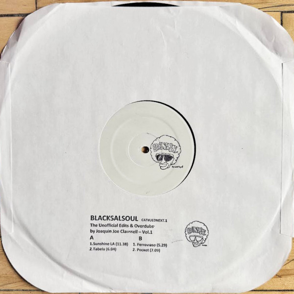 Joe Claussell - The Next Unofficial Edits And Overdubs Series By Joaquin Joe Claussell Chapter 2 | Circuit T Promo (CAT#UEDNEXT.1)