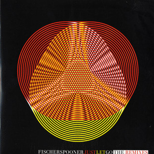 Fischerspooner - Just Let Go (The Remixes) | International Deejay Gigolo Records (GIGOLO 161)