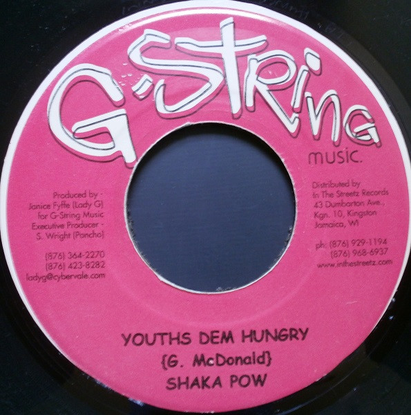 Shaka Pow / Alozade - Youths Dem Hungry / Me & My Crew | G-String Production (none) - main Shaka Pow / Alozade - Youths Dem Hungry / Me & My Crew | G-String Production (none) - main