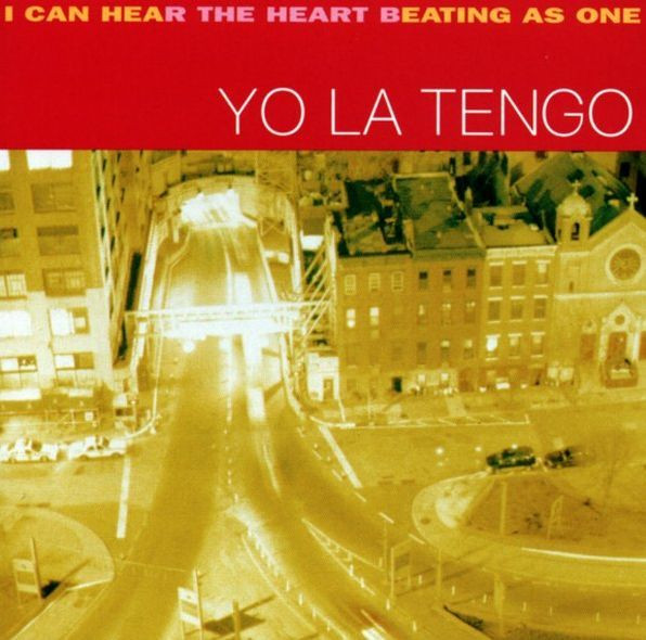 Yo La Tengo - I Can Hear The Heart Beating As One | Matador (OLE-222-0)