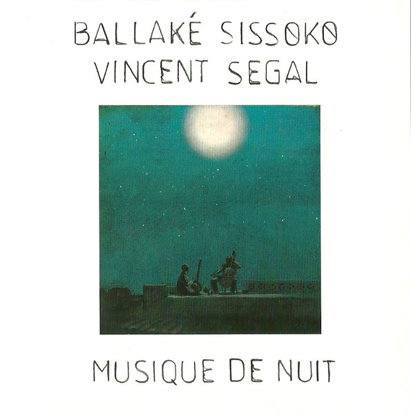 Ballaké Sissoko , Vincent Segal - Musique De Nuit | No Format (NØF. 30)