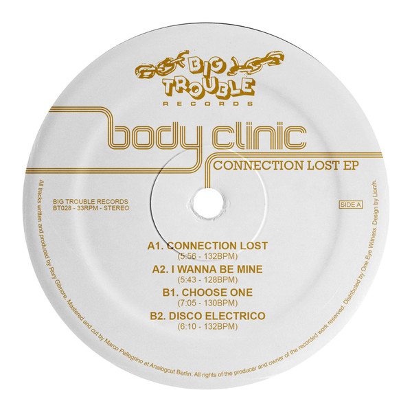 Body Clinic - Connection Lost EP | Big Trouble (BT028)