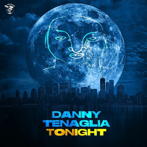 Danny Tenaglia - Tonight | Nervous Records (NER 26641)