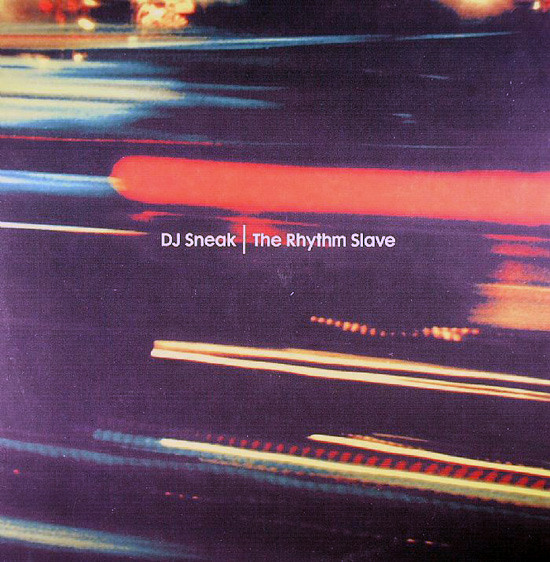 DJ Sneak - The Rhythm Slave | Classic (CMC72)