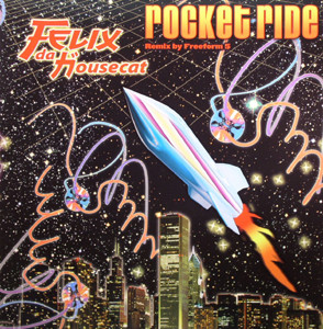 Felix Da Housecat - Rocket Ride | Emperor Norton (ENR541)