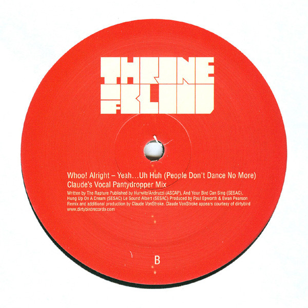 The Rapture - W.A.Y.U.H. (Whoo! Alright - Yeah ... Uh Huh) People Don't Dance No More | Throne Of Blood (TOB001) - 2