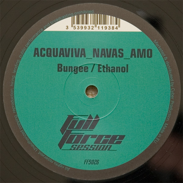 Acquaviva _ Navas _ Amo - Bungee / Ethanol | Full Force Session (FFS 026)