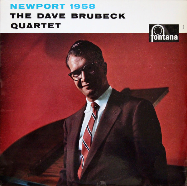 The Dave Brubeck Quartet - Newport 1958 | Fontana (682 046 TL) - main