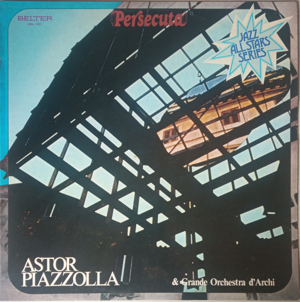 Astor Piazzolla - Persecuta | Belter (BML-060) - main