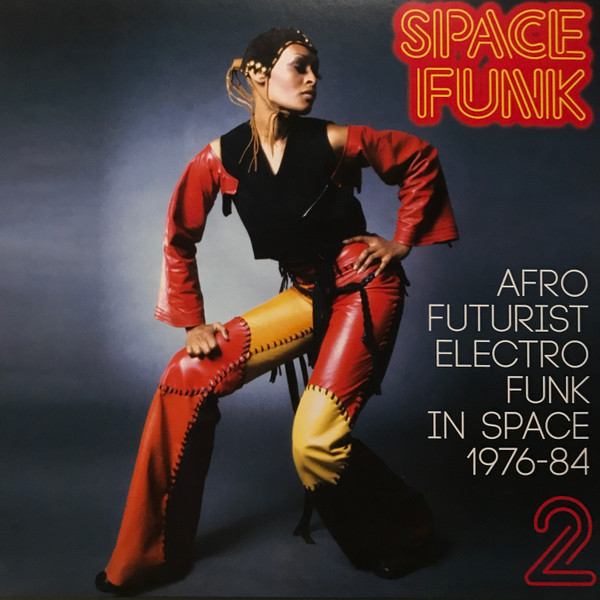 Various - Space Funk 2 (Afro Futurist Electro Funk In Space 1976-84) | Soul Jazz Records (SJR LP521)
