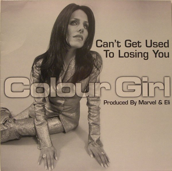 Colour Girl - Can't Get Used To Losing You | 4 Liberty Records Ltd (LIBT 12037)