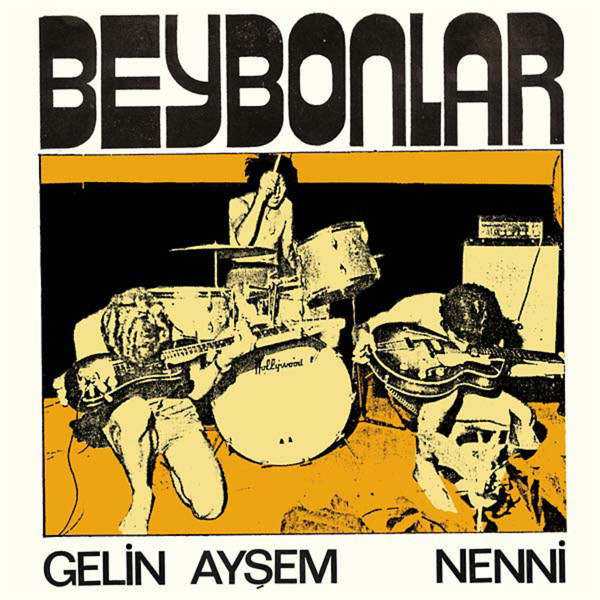 Beybonlar - Gelin Ayşem / Nenni | Pharaway Sounds (PHS45001)