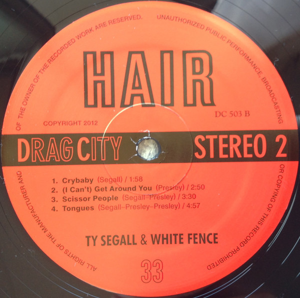 Ty Segall & White Fence - Hair | Drag City (DC503) - 4
