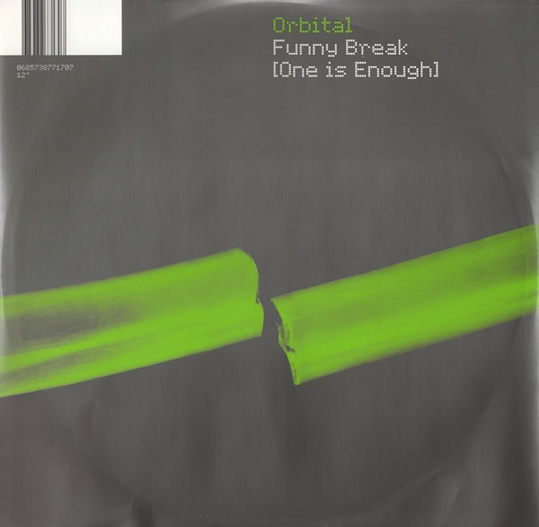 Orbital - Funny Break (One Is Enough) | FFRR (FX395)