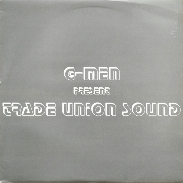G-Men - Trade Union Sound | Absolutely Records (ABR 021)