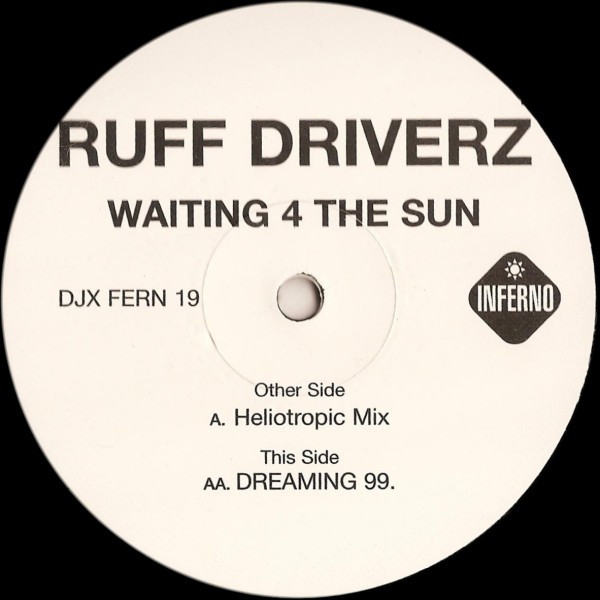 Ruff Driverz - Waiting 4 The Sun | Inferno (DJFern 19) - 4 Ruff Driverz - Waiting 4 The Sun | Inferno (DJFern 19) - 4