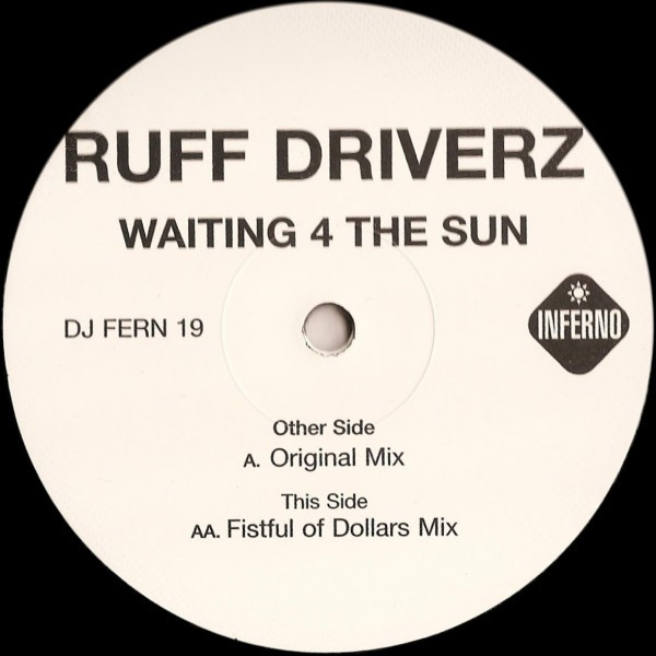 Ruff Driverz - Waiting 4 The Sun | Inferno (DJFern 19) - 2 Ruff Driverz - Waiting 4 The Sun | Inferno (DJFern 19) - 2