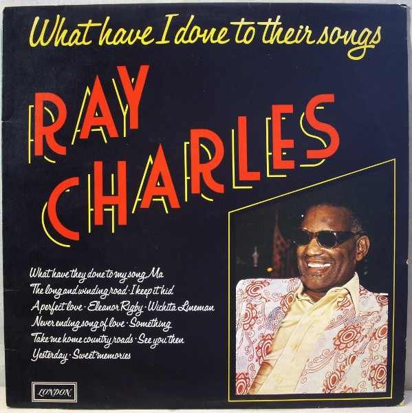 Ray Charles - What Have I Done To Their Songs | London Records (ZGU 139)